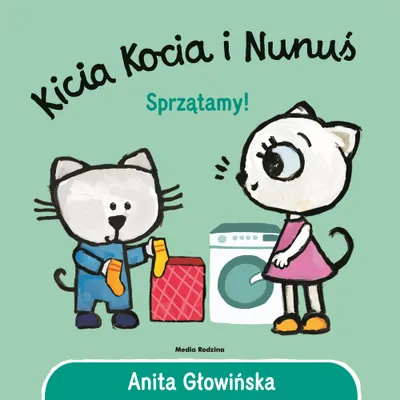 Zdjęcie produktu dla Kicia Kocia i Nunuś Sprzątamy! Wydanie 2 - Anita Głowińska