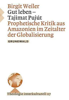 Produktbild von Weiler, B: Gut leben - Taijmat Pujút