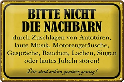 Produktbild von Blechschild Hinweis 30x20cm bitte nicht die Nachbarn stören