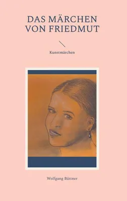 Produktbild von Das Märchen von Friedmut