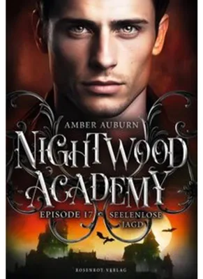 Produktbild von Nightwood Academy, Episode 17 - Seelenlose Jagd
