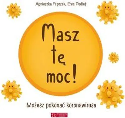Image de Masz tê moc! Agnieszka Fr¹czek, Ewa Podleœ (Buch auf Polnisch)