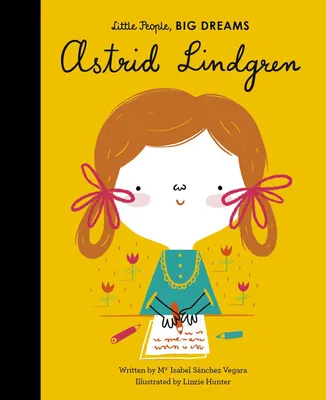 Produktbild von Little People, Big Dreams: Astrid Lindgren
