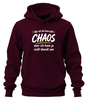 Obrázok produktu pre Kde som, vládne chaos. Zábavné, výstižné, sarkastické. Mikina s kapucňou, bordová, veľkosť S