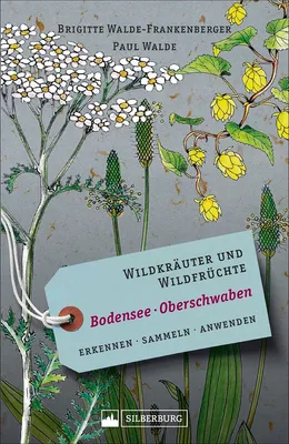 Productafbeelding van Walde-Frankenberger, B: Wildkräuter und Wildfrüchte Bodensee