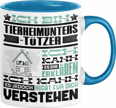 Produktbild von Tierheimunterstützer Geschenk Kaffee-Tasse Geschenkidee für Tierheimunterstützer Ich Bin Tierheimunterstützer Ich Kann Es Dir Erklären Jedoch Nicht Für Dich Verstehen Spruch Lustig (Blau)