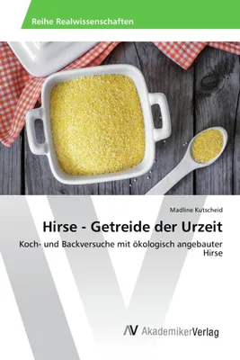 Produktbild von Hirse - Getreide der Urzeit