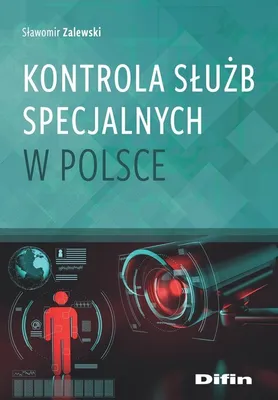 Produktbild von Kontrola służb specjalnych w Polsce - Difin, 216 stron