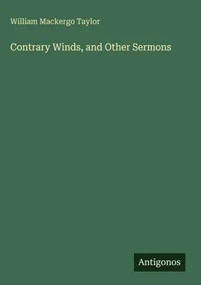 Produktbild von Contrary Winds, and Other Sermons