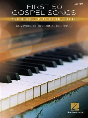 Produktbild von First 50 Gospel Songs You Should Play on Piano