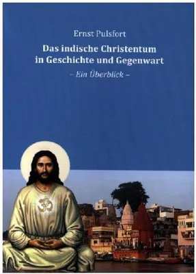 Image de Das indische Christentum in Geschichte und Gegenwart