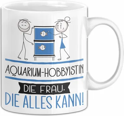 Produktbild von Aquarium-Hobbyistin Geschenk Tasse Becher Die Frau Die Allen Kann Geschenkidee für eine Aquarium-Hobbyistin Lustig (Weiß)