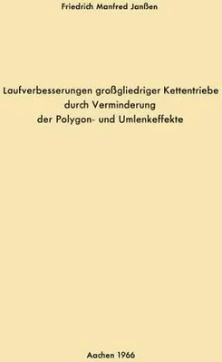 Produktbild von Laufverbesserungen großgliedriger Kettentriebe durch Verminderung der Polygon- und Umlenkeffekte