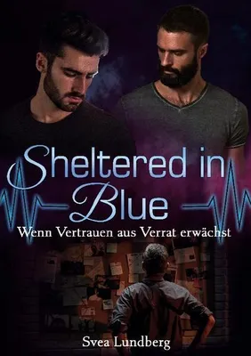 Zdjęcie produktu dla Sheltered in Blue: Wenn Vertrauen aus Verrat erwächst