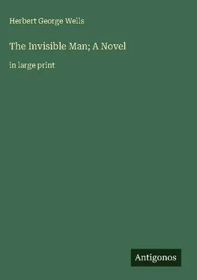 Produktbild von The Invisible Man; A Novel