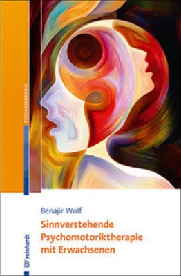Zdjęcie produktu dla Sinnverstehende Psychomotoriktherapie mit Erwachsenen