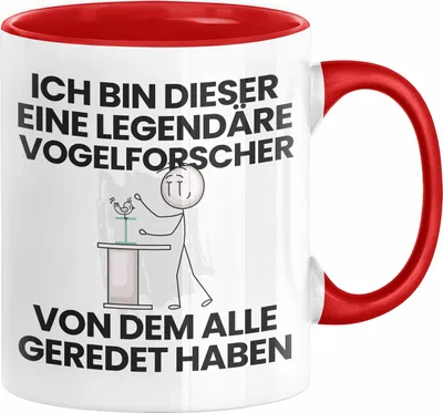 Produktbild von Vogelforscher Geschenk Tasse Lustige Geschenkidee Geburtstag für Vogelforscher Ich Bin Dieser Legendäre Vogelforscher Von Dem Alle Geredet Haben Kaffee-Becher (Rot)