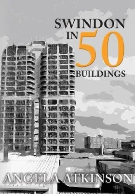 Productafbeelding van Swindon in 50 Buildings