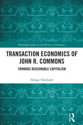 Obrázok produktu pre Transaction Economics of John R. Commons