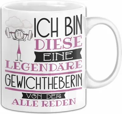 Produktbild von Gewichtheberin Tasse Geschenk Ich Bin Diese Eine Legendäre Gewichtheberin Von Der Alle Reden Geschenkidee Geburtstag Weihnachten (Weiß)