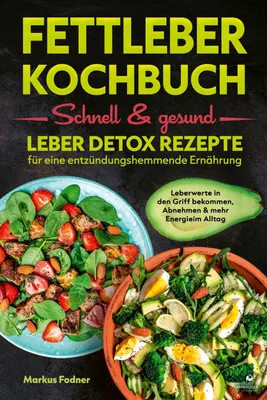 Produktbild von Fettleber Kochbuch: Schnell & gesund