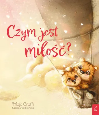 Productafbeelding van Czym jest mi³oœæ? Mojo Graffi (Buch auf Polnisch)