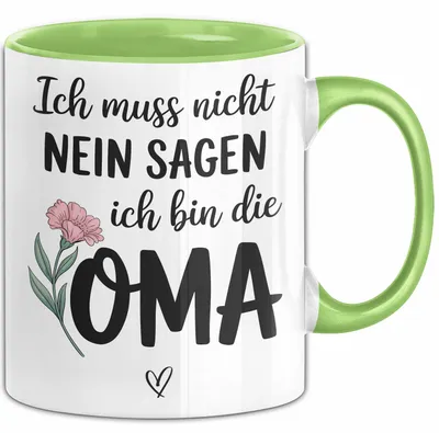 Produktbild von Oma Humor Tasse Geschenk Ich Muss Nicht Nein Sagen Ich Bin Die Oma Geschenkidee Geburtstag Oma (Grün)