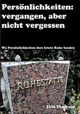 Image de Persönlichkeiten: vergangen, aber nicht vergessen