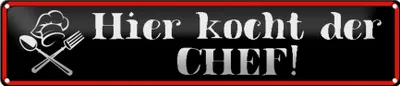 Produktbild von Blechschild hier kocht der Chef, 46x10 cm, Blechschilder Spruch Küche