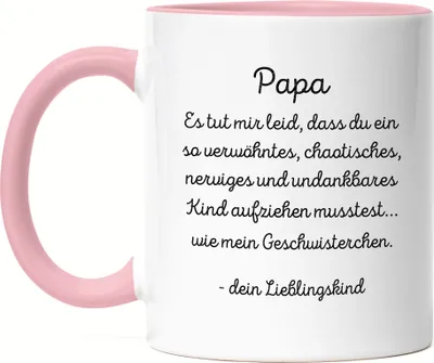 Produktbild von Papa Es tut mir leid Tasse Rosa Geschenk Vatertag Lustig Humor Sarkasmus