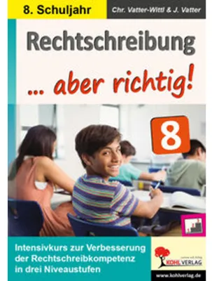 Produktbild von Rechtschreibung ... aber richtig! / Klasse 8