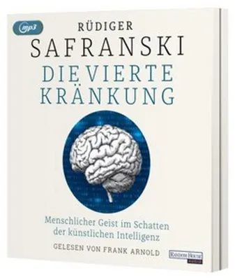 Obrázok produktu pre Die Vierte Kränkung. Menschlicher Geist im Schatten der Künstlichen Intelligenz