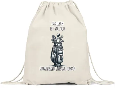 Produktbild von Das Leben ist voll von schwierigen Entscheidungen Golfbag Turnbeutel - Lustiges Golfgeschenk