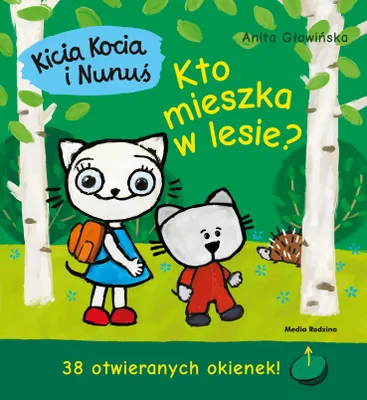 Zdjęcie produktu dla Kicia Kocia Kicia Kocia i Nunuś Kto mieszka w lesie wyd. 3