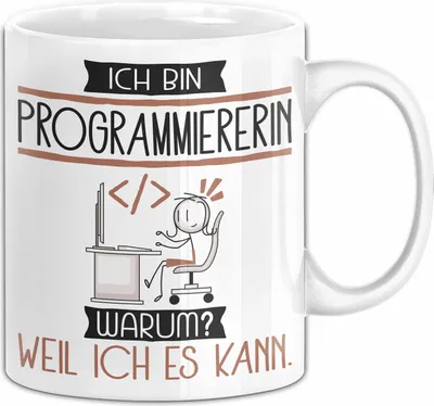 Produktbild von Programmiererin Tasse Geschenk Ich Bin Programmiererin Warum Weil Ich Es Kann Geschenkidee Geburtstag (Weiß)