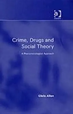 Produktbild von Crime, Drugs and Social Theory