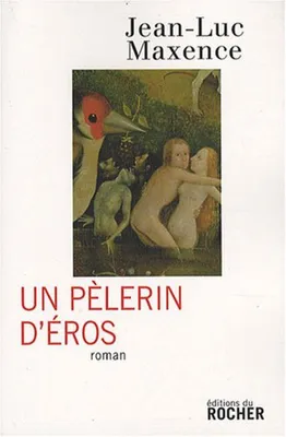 Image de Un pèlerin d'Eros