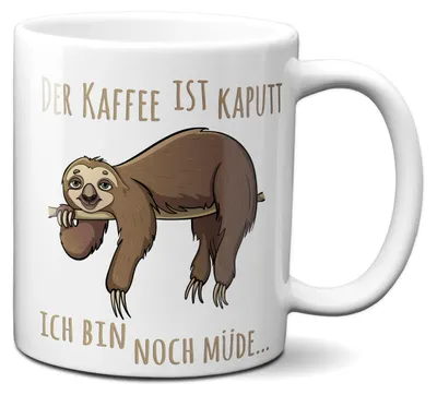 Produktbild von TassenKing Tasse mit Spruch : Der Kaffee ist kaputt, ich bin noch müde, Tier-Motiv, Faultier, Geschenk