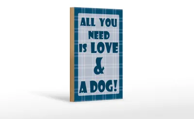 Produktbild von Holzschild Spruch 12x18cm All you need is love & a Dog