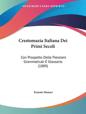 Produktbild von Crestomazia Italiana Dei Primi Secoli