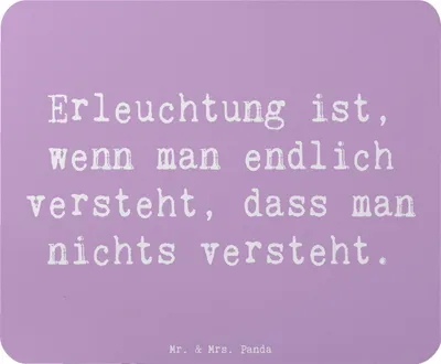Produktbild von Mr. & Mrs. Panda Mauspad Spruch Erleuchtung Weisheit - Lavendeltraum - Geschenk, laptop mousepad, innere Ruhe, Motivation, Klarheit, Besinnung, nichts verstehen, computer