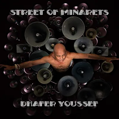 Produktbild von Dhafer Youssef - Street Of Minarets (Gatefold Sleeve) (2 LP)