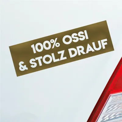 Produktbild von Auto Aufkleber 100% Prozent Ossi und stolz Drauf 20x6 cm Gold Sticker Heckscheibenaufkleber