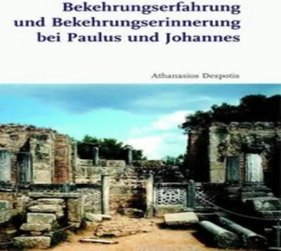 Immagine prodotto di Bekehrungserfahrung und Bekehrungserinnerung bei Paulus und Johannes