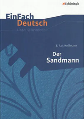 Image de Der Sandmann. EinFach Deutsch Unterrichtsmodelle