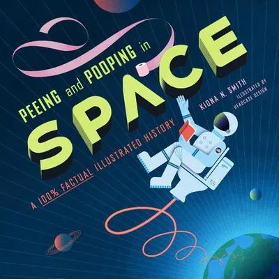 Immagine prodotto di Peeing and Pooping in Space