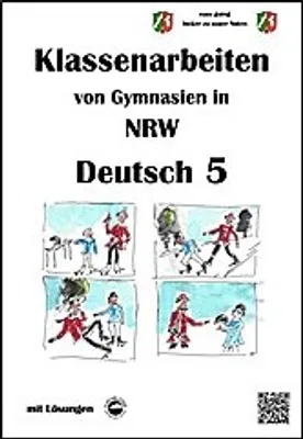 Produktbild von Deutsch 5, Klassenarbeiten von Gymnasien in NRW mit Lösungen