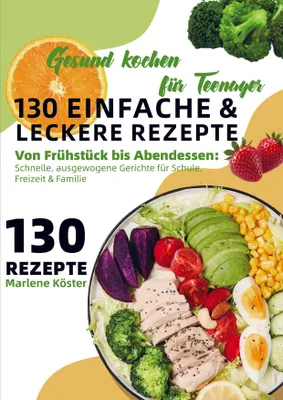 Produktbild von Gesund kochen für Teenager - 130 einfache & leckere Rezepte