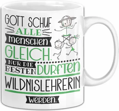 Produktbild von Wildnislehrerin Geschenk Becher Tasse Gott Schuf Alle Menschen Gleich Nur Die Besten Durfeten Wildnislehrerin Werden Geschenkidee Lustig (Weiß)