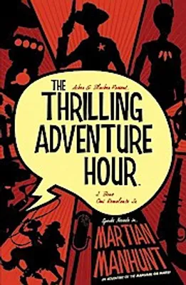 Obrázok produktu pre The Thrilling Adventure Hour: Martian Manhunt